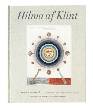 bokomslag Hilma af Klint Catalogue Raisonne Volume V: Geometric Series and Other Works 1917-1920