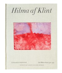 bokomslag Hilma af Klint Catalogue Raisonne Volume VI: Late Watercolours (1922-1941)