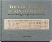 bokomslag The Collection of King Gustav III
