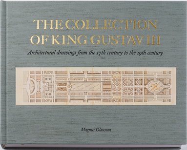 bokomslag The Collection of King Gustav III