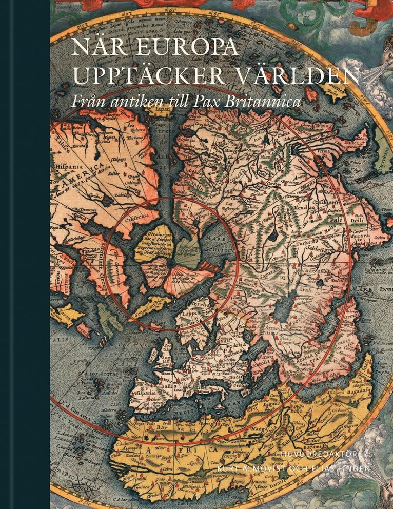 När Europa upptäcker världen : från antiken till Pax Britannica 1