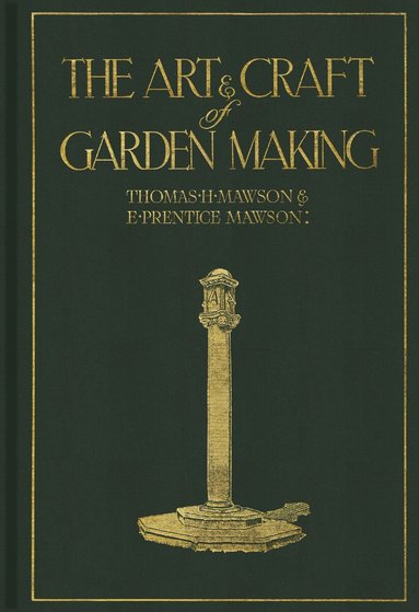 bokomslag Mawson: The Art and Craft of Garden Making