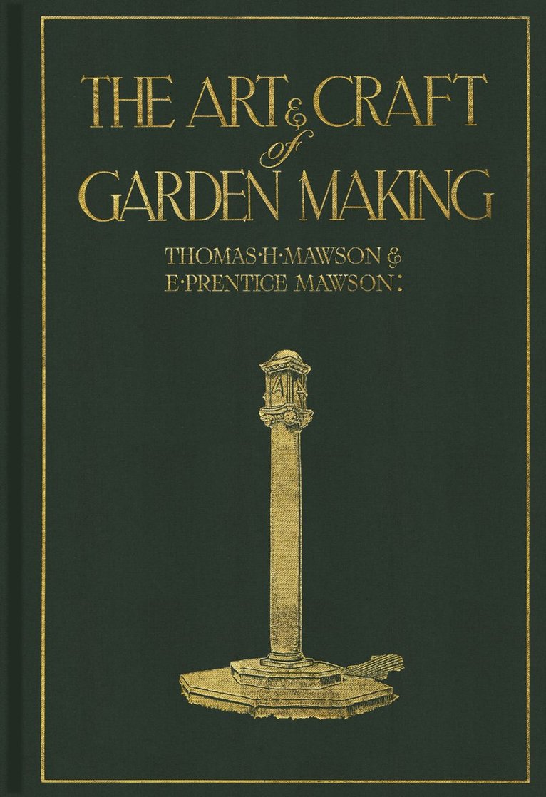 The art & craft of garden making 1