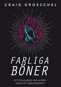 bokomslag Farliga böner