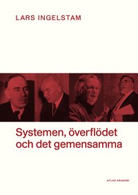 bokomslag Systemen, överflödet och det gemensamma