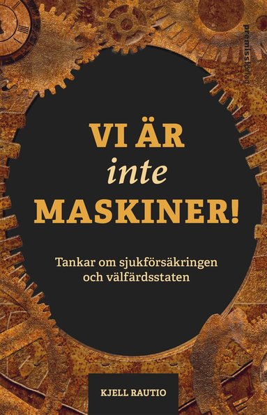 Kjell Rautio - Vi är inte maskiner, Häftad
