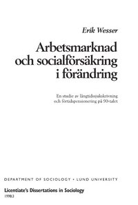 bokomslag Arbetsmarknad och socialförsäkring i förändring : en studie av långtidssjukskrivning och förtidspensionering på 90-talet