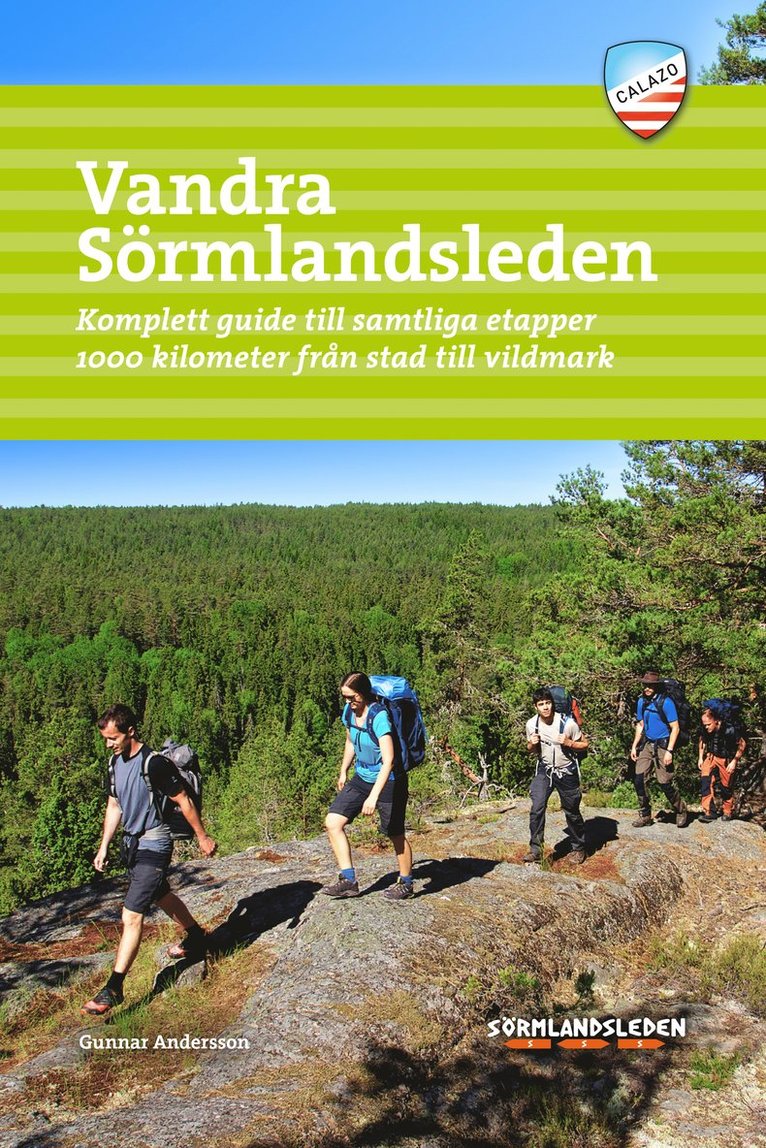 Vandra Sörmlandsleden : komplett guide till samtliga etapper 1000 kilometer från stad till vildmark, Häftad