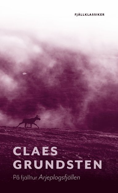 Claes Grundsten - På fjälltur Arjeplogsfjällen, Pocket