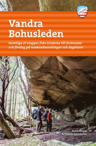 Karin Fingal - Vandra Bohusleden : samtliga 27 etapper från Lindome till Strömstad och förslag på weekendvandringar och dagsturer, Häftad