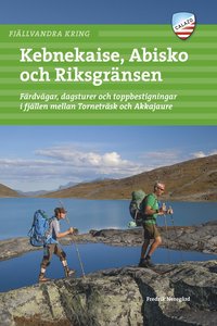 bokomslag Fjällvandra kring Kebnekaise, Abisko och Riksgränsen