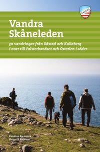 bokomslag Vandra Skåneleden : 30 vandringar från Båstad till Kullaberg i norr till Falsterbonäset och Österlen i söder
