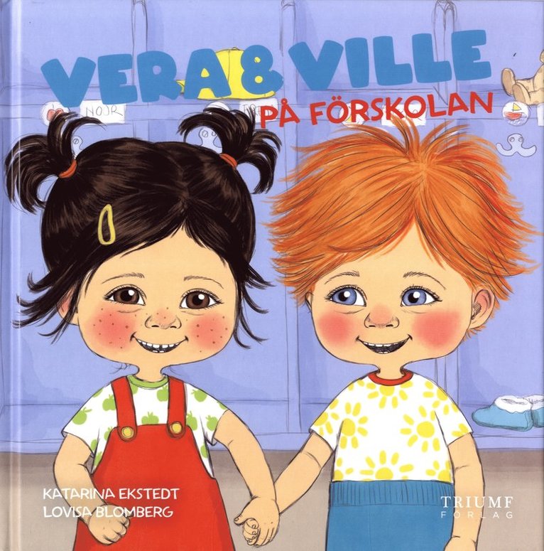 Katarina Ekstedt, Lovisa Blomberg - Vera och Ville på förskola, Inbunden