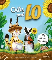 bokomslag Odla med Lo : med odla-självinstruktioner