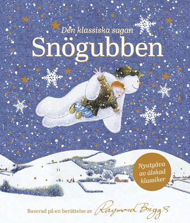 Raymond Briggs - Snögubben : den klassiska sagan, Inbunden