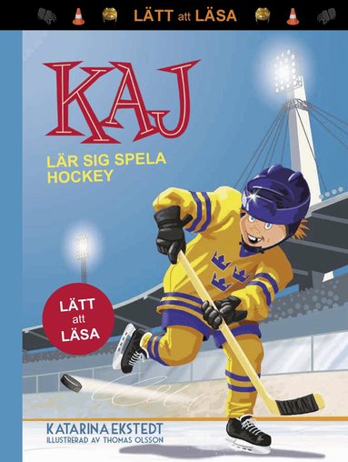 Katarina Ekstedt - Kaj lär sig spela hockey (lätt att läsa), Inbunden