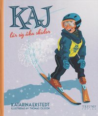 bokomslag Kaj lär sig åka skidor