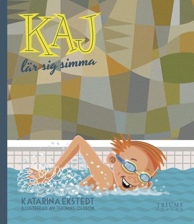 Katarina Ekstedt, Thomas Olsson - Kaj lär sig simma, Inbunden