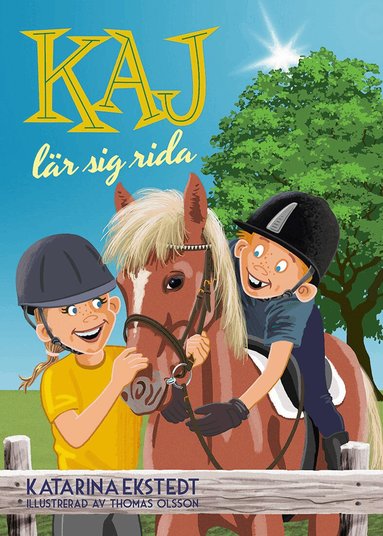 Katarina Ekstedt - Kaj lär sig rida!, Inbunden