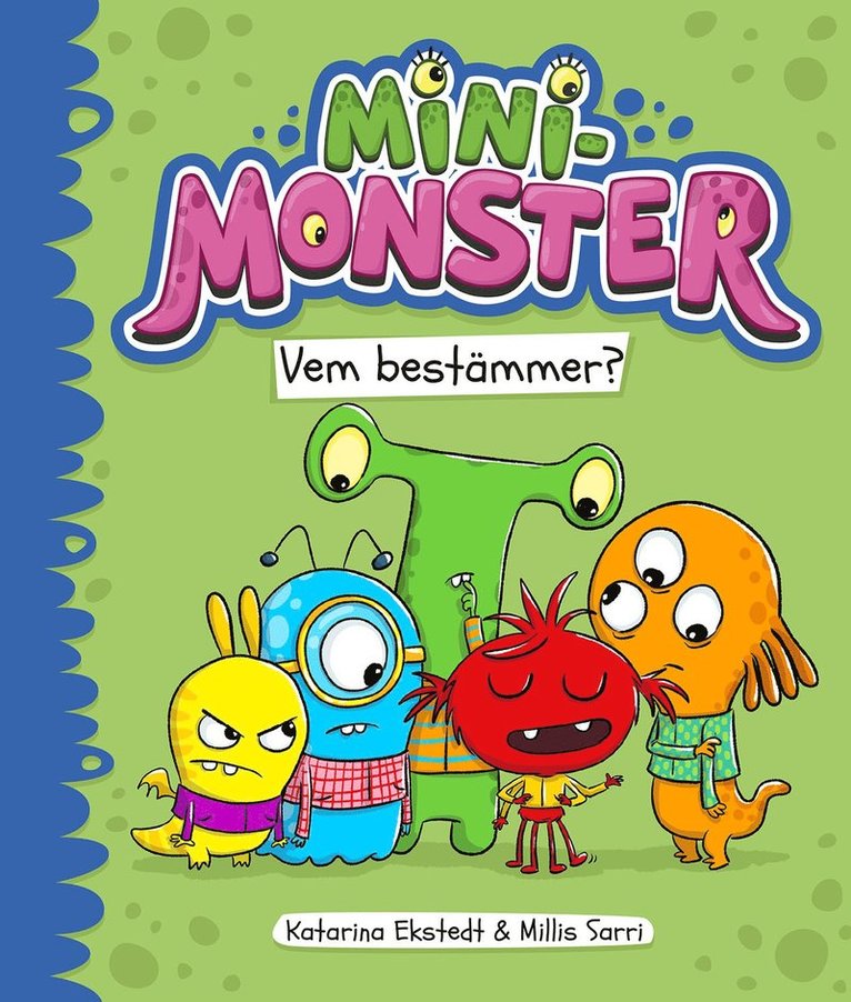 Minimonster Vem bestämmer? 1