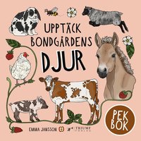 bokomslag Upptäck bondgårdens djur - pekbok