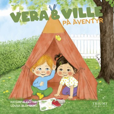 Katarina Ekstedt - Vera och Ville på äventyr, Inbunden