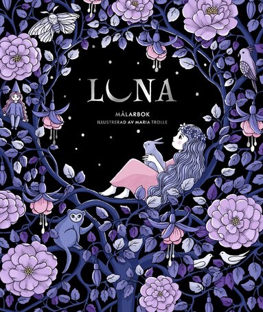 Maria Trolle - Luna : målarbok, Inbunden