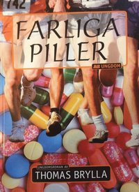 bokomslag Farliga piller : ungdomsroman