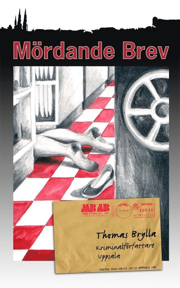 Thomas Brylla - Mördande brev : kriminalroman, Inbunden