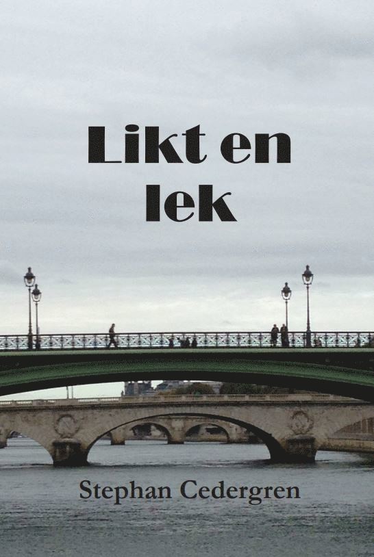 Stephan Cedergren - Likt en lek, Häftad