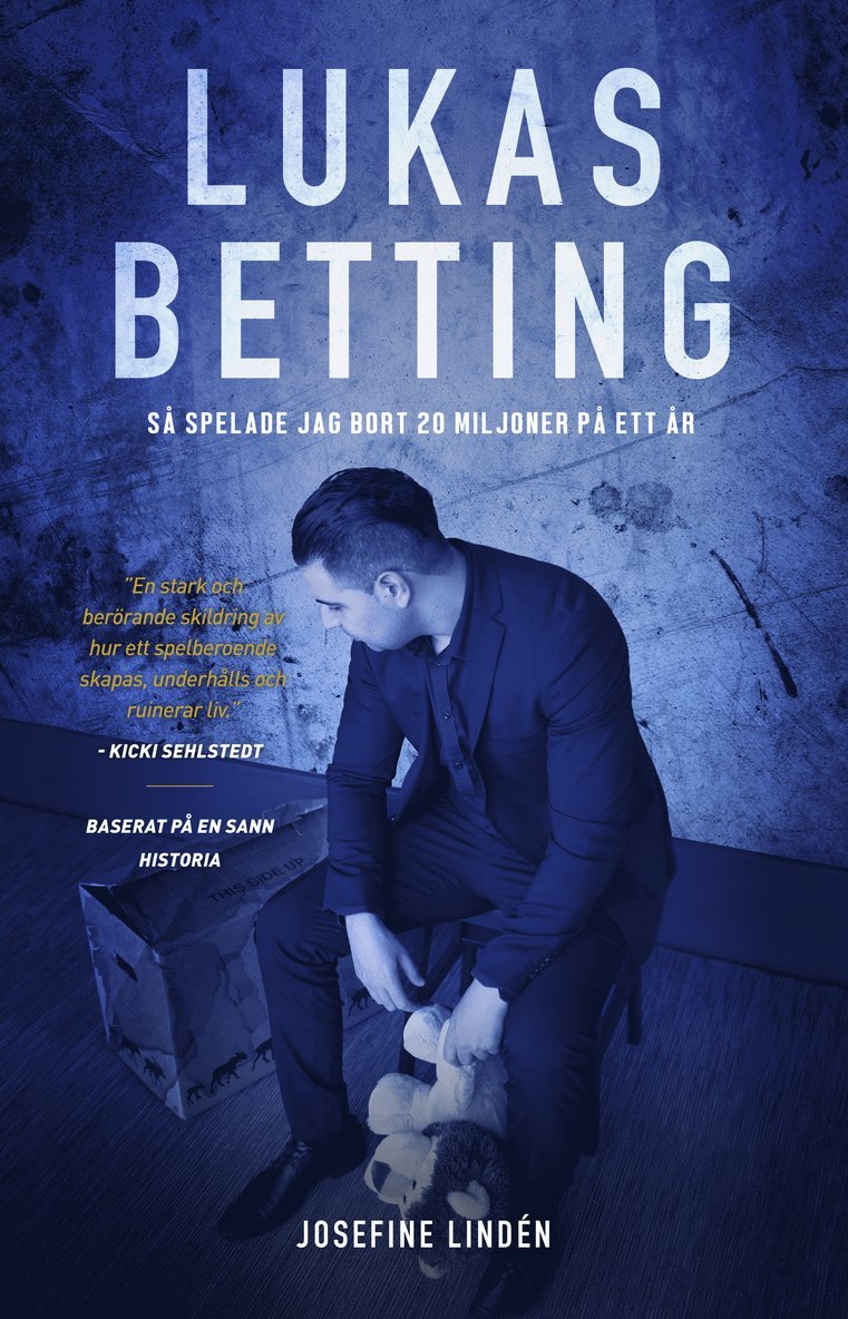 Lukas Betting : så spelade jag bort 20 miljoner på ett år 1