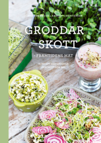 bokomslag Groddar och skott : framtidens mat