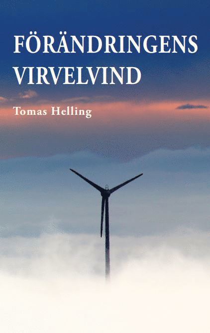 Tomas Helling - Förändringens virvelvind, Häftad