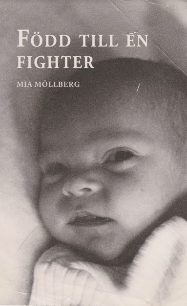 Marie Möllberg - Född till en fighter, Inbunden