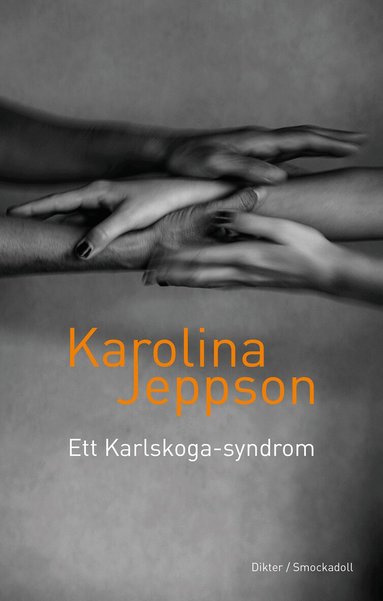 Karolina Jeppson - Ett Karlskoga-syndrom, Häftad