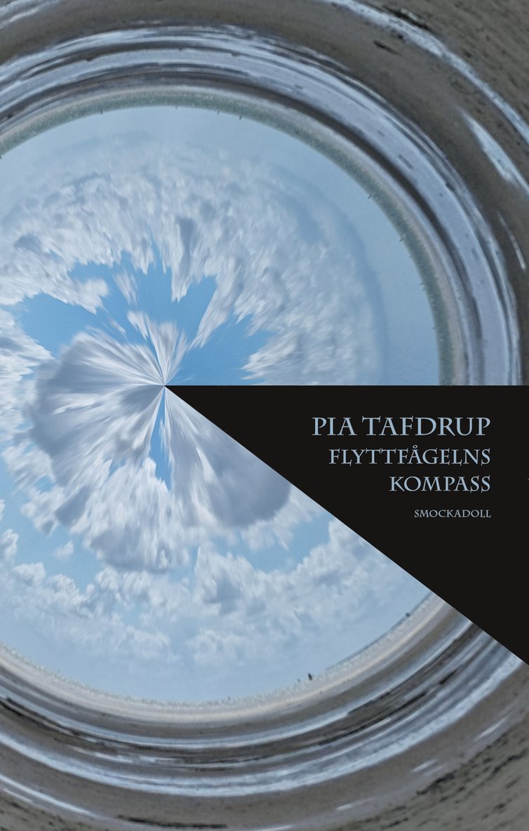 Pia Tafdrup - Flyttfågelns kompass, Inbunden