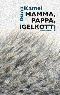 bokomslag Mamma, pappa, igelkott