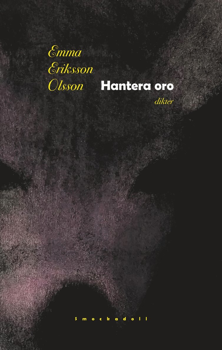 Emma Eriksson Olsson - Hantera oro, Häftad