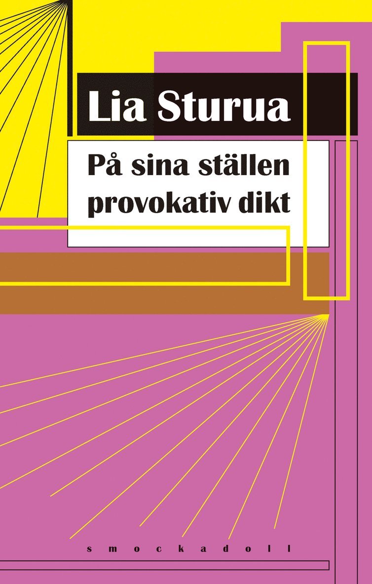 Lia Sturua - På sina ställen provokativ dikt, Häftad