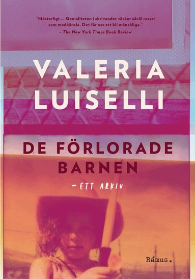Valeria Luiselli - De förlorade barnen : ett arkiv, Inbunden