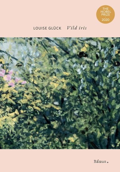 Louise Glück - Vild iris, Häftad