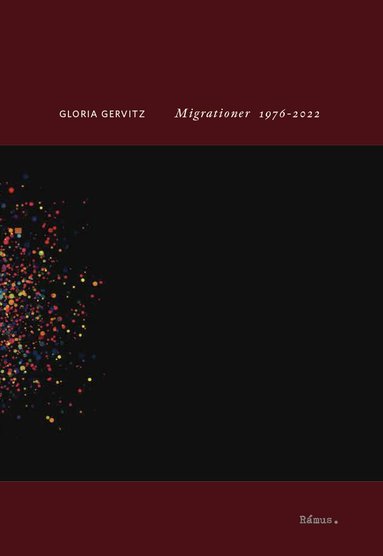 Gloria Gervitz - Migrationer 1976-2022, Häftad