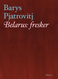 bokomslag Belarus : fresker