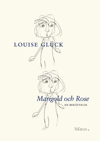 bokomslag Marigold och Rose : en berättelse