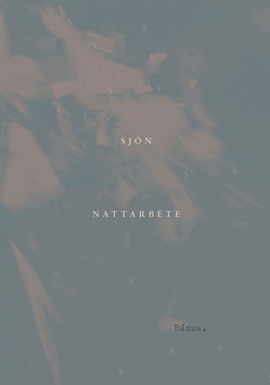 Sjón - Nattarbete, Häftad