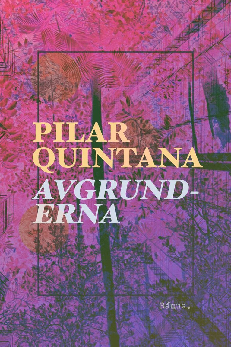Pilar Quintana - Avgrunderna, Inbunden