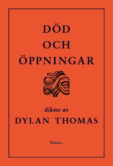 Dylan Thomas - Död och öppningar, Inbunden