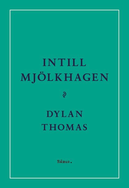 Intill Mjölkhagen : ett spel för röster
