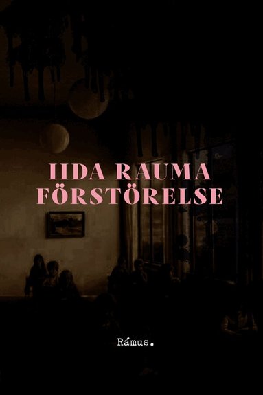 Iida Rauma - Förstörelse, Inbunden