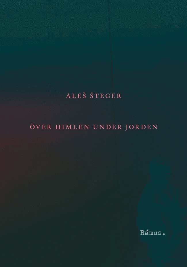 Ales Steger - Över himlen under jorden, Häftad